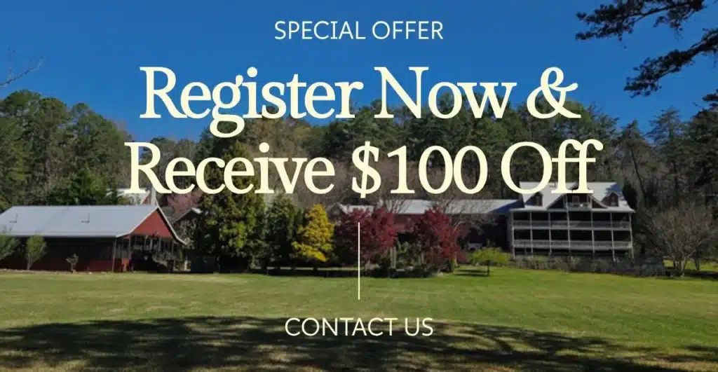 A Wellness Retreat in the North Georgia Mountains That Changes Everything 6 Special offer graphic reading Register Now and Receive 100 Dollars Off over the Glen-Ella Springs grounds